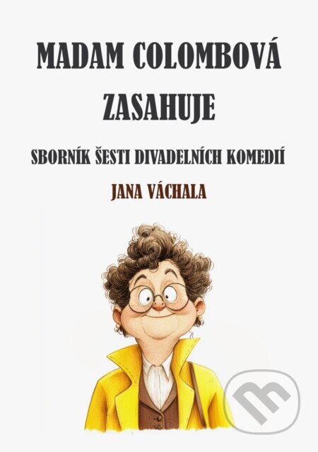 Madam Colombová zasahuje - Jan Váchal