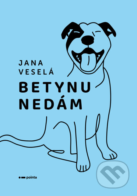 Betynu nedám - Jana Veselá