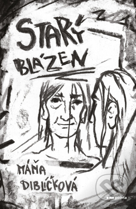 Starý blázen - Máňa Diblíčková