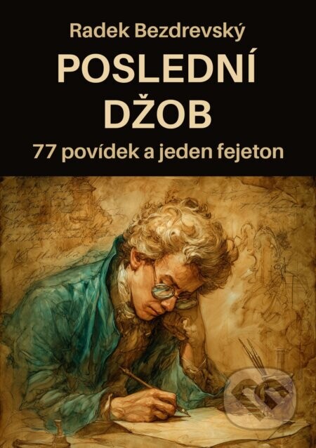 Poslední džob - Radek Bezdrevský