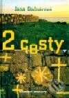 2 cesty - Jana Bodnárová