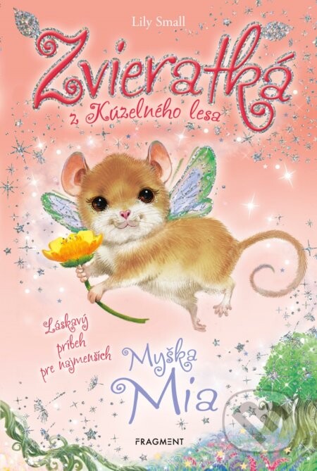 Zvieratká z Kúzelného lesa: Myška Mia - Lily Small