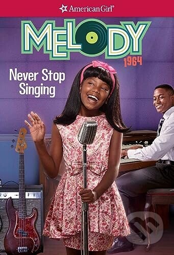 Melody: Never Stop Singing - Denise Lewis Patrick