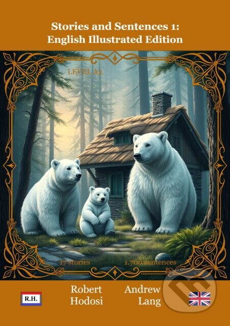 Stories and Sentences 1, English Illustrated Edition - Róbert Hodoši, Andrew Lang