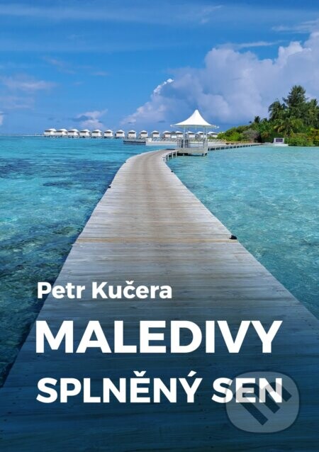 Maledivy - Petr Kučera