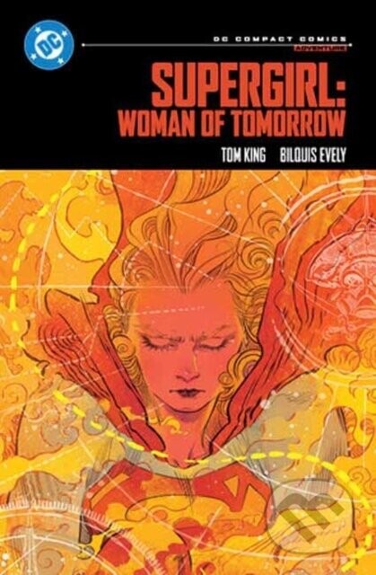 Supergirl: Woman of Tomorrow: DC Compact Comics - Bilquis Evely, Tom King