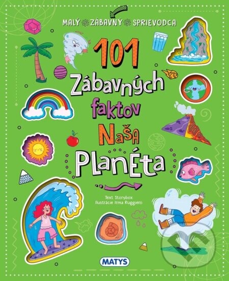 101 zábavných faktov: Naša planéta - Emanuela Brumana