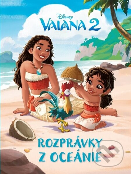 Vaiana 2 - Rozprávky z Oceánie - kolektív autorov