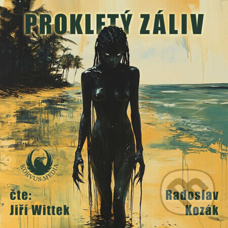 Prokletý záliv - Radoslav Kozák