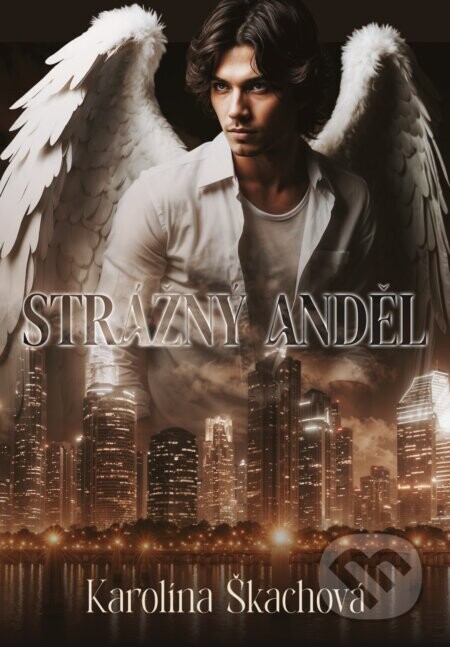 Strážný anděl - Karolína Škachová