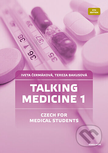 Talking Medicine 1 Czech for Medical Students - Iveta Čermáková