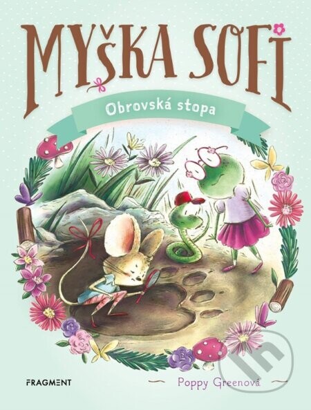 Myška Sofi 9: Obrovská stopa - Poppy Green