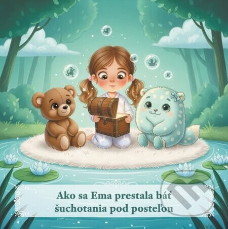 Ako sa Ema prestala báť šuchotania pod posteľou - Fortuna Libri