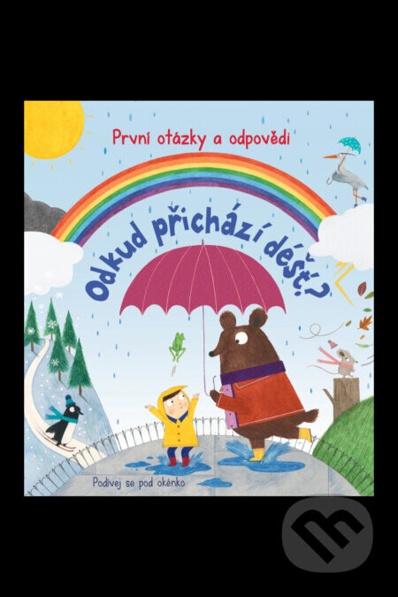 Odkud přichází déšť? První otázky a odpovědi - Katie Daynes