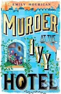 Murder at the Ivy Hotel - -