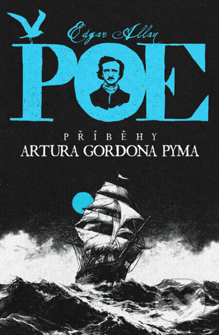 Příběhy Artura Gordona Pyma - Edgar Alan Poe