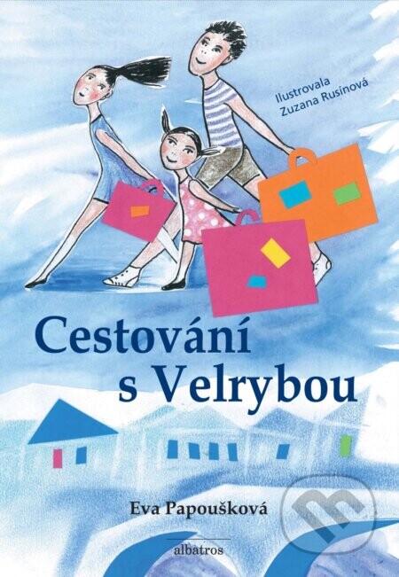 Cestování s Velrybou - Eva Papoušková