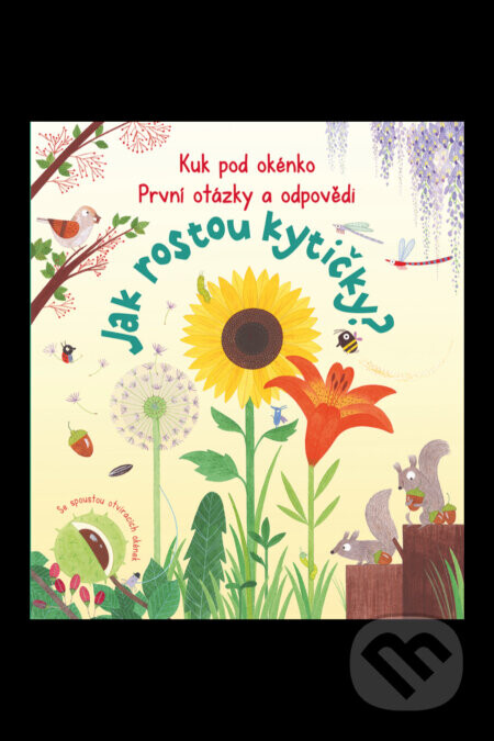 Kuk pod okénko, Jak rostou kytičky? První otázky a odpovědi - Katie Daynes