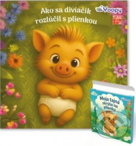 Ako sa diviačik rozlúčil s plienkou - Eva Barnišinová