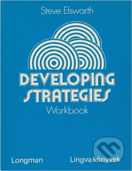 Developing Strategies: Workbook - Steve Elsworth
