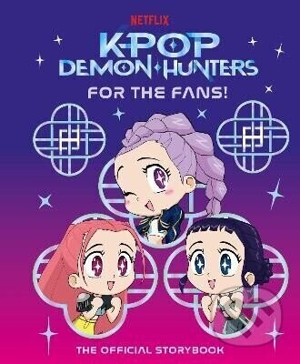 K-Pop Demon Hunters: For the Fans! - Penguin Random House Childrens UK