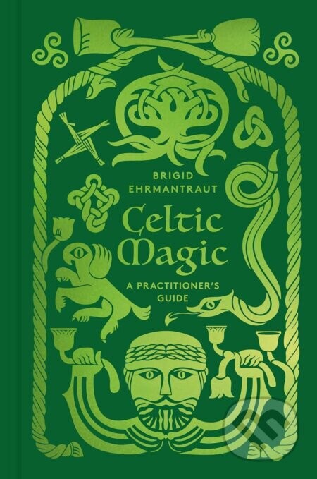 Celtic Magic - Brigid Ehrmantraut