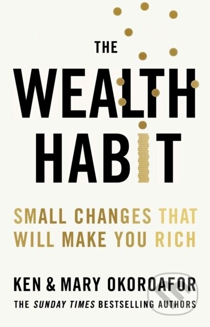 The Wealth Habit - Ken Okoroafor and Mary Okoroafor
