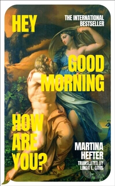 Hey, Good Morning, How are you - Martina Hefter