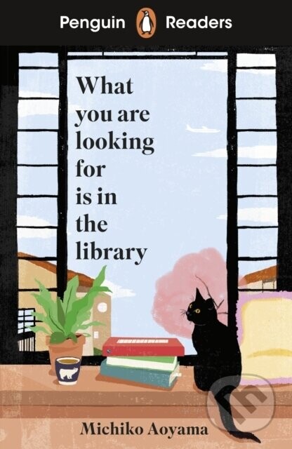 Penguin Readers Level 4: What You Are Looking For Is In The Library (ELT Graded Reader) - Michiko Aoyama