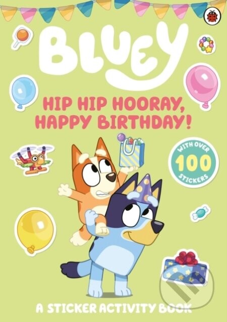Hip Hip Hooray, Happy Birthday! -  Bluey