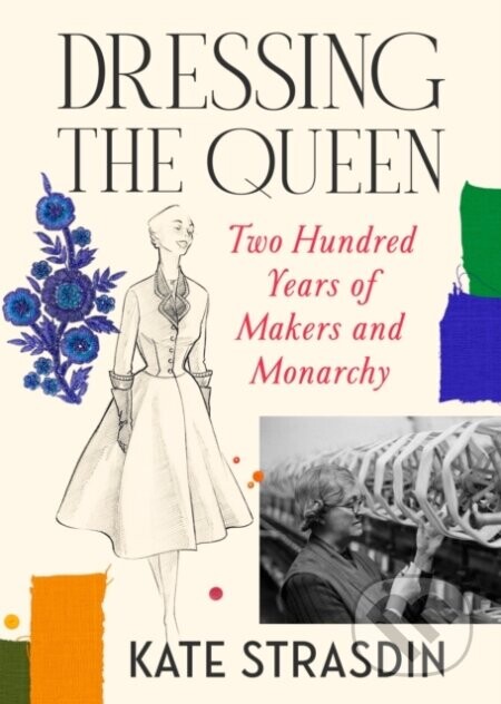 Dressing the Queen - Kate Strasdin