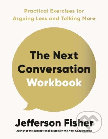 The Next Conversation Workbook - Jefferson Fisher