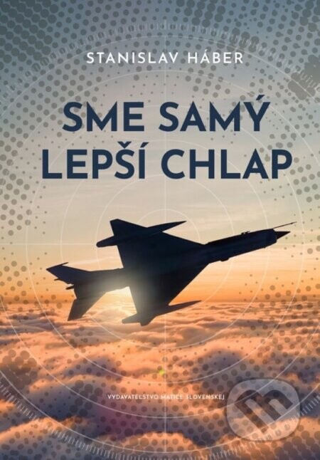 Sme samý lepší chlap - Stanislav Háber