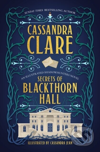 Secrets of Blackthorn Hall - Cassandra Clare
