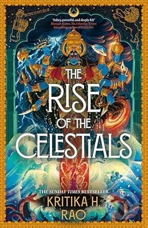 The Rise of the Celestials - Kritika H. Rao