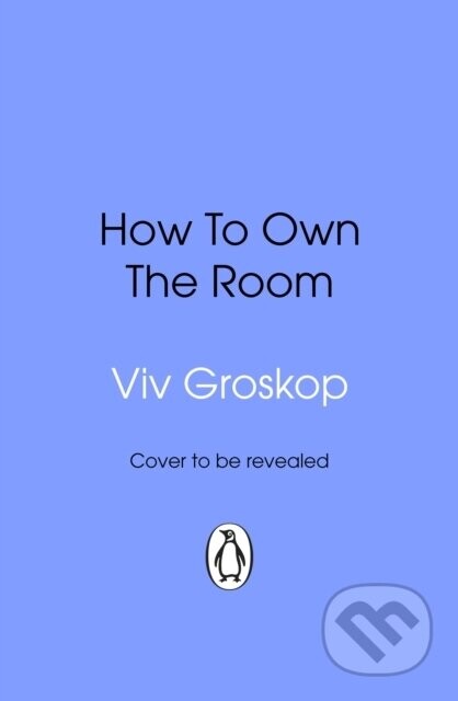 How to Own the Room - Viv Groskop