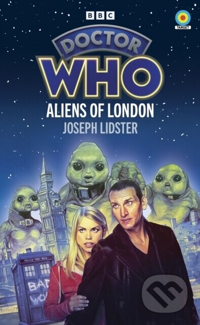 Doctor Who: Aliens of London - Joseph Lidster