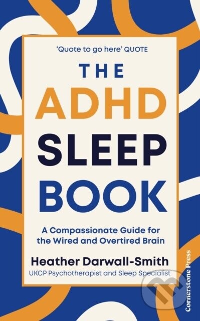 The ADHD Sleep Book - Heather Darwall-Smith