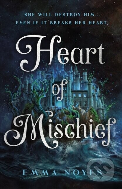 Heart of Mischief - Emma Noyes