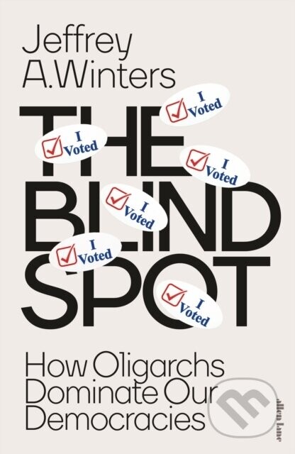 The Blind Spot - Jeffrey A. Winters