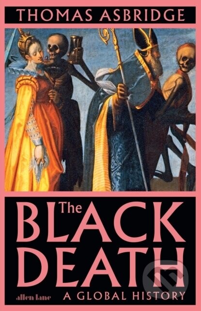 The Black Death - Thomas Asbridge