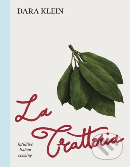 La Trattoria - Dara Klein