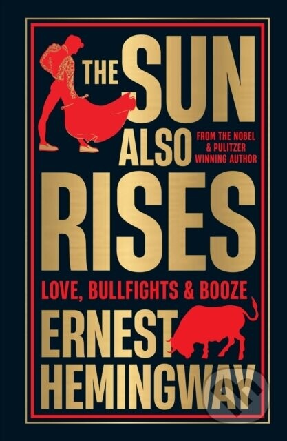 The Sun Also Rises (Deluxe Hardbound Edition) - Ernest Hemingway