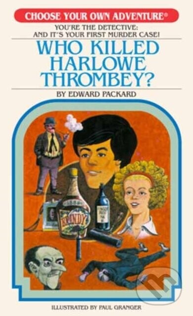 Who Killed Harlowe Thrombey? - Edward Packard