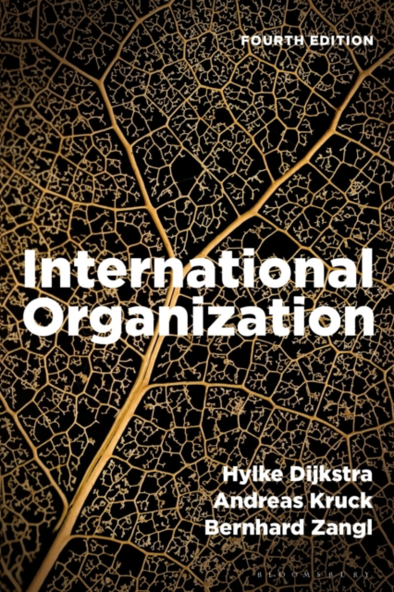 International Organization - Andreas  Kruck, Hylke  Dijkstra, Bernhard  Zangl