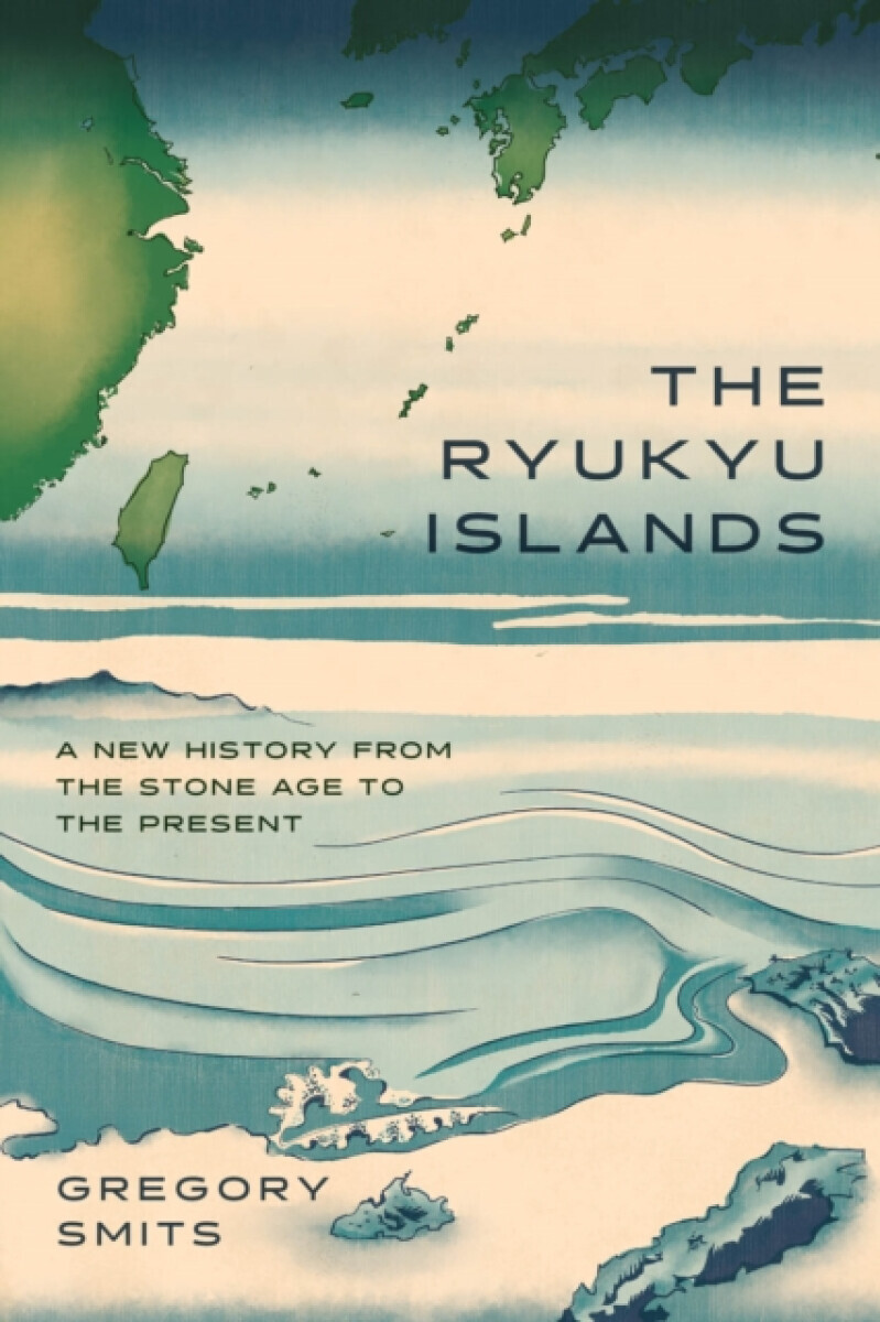 The Ryukyu Islands - Gregory Smits