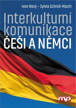 Interkulturní komunikace: Češi a Němci (poškozená) - Ivan Nový, Sylvia Schroll-Machl