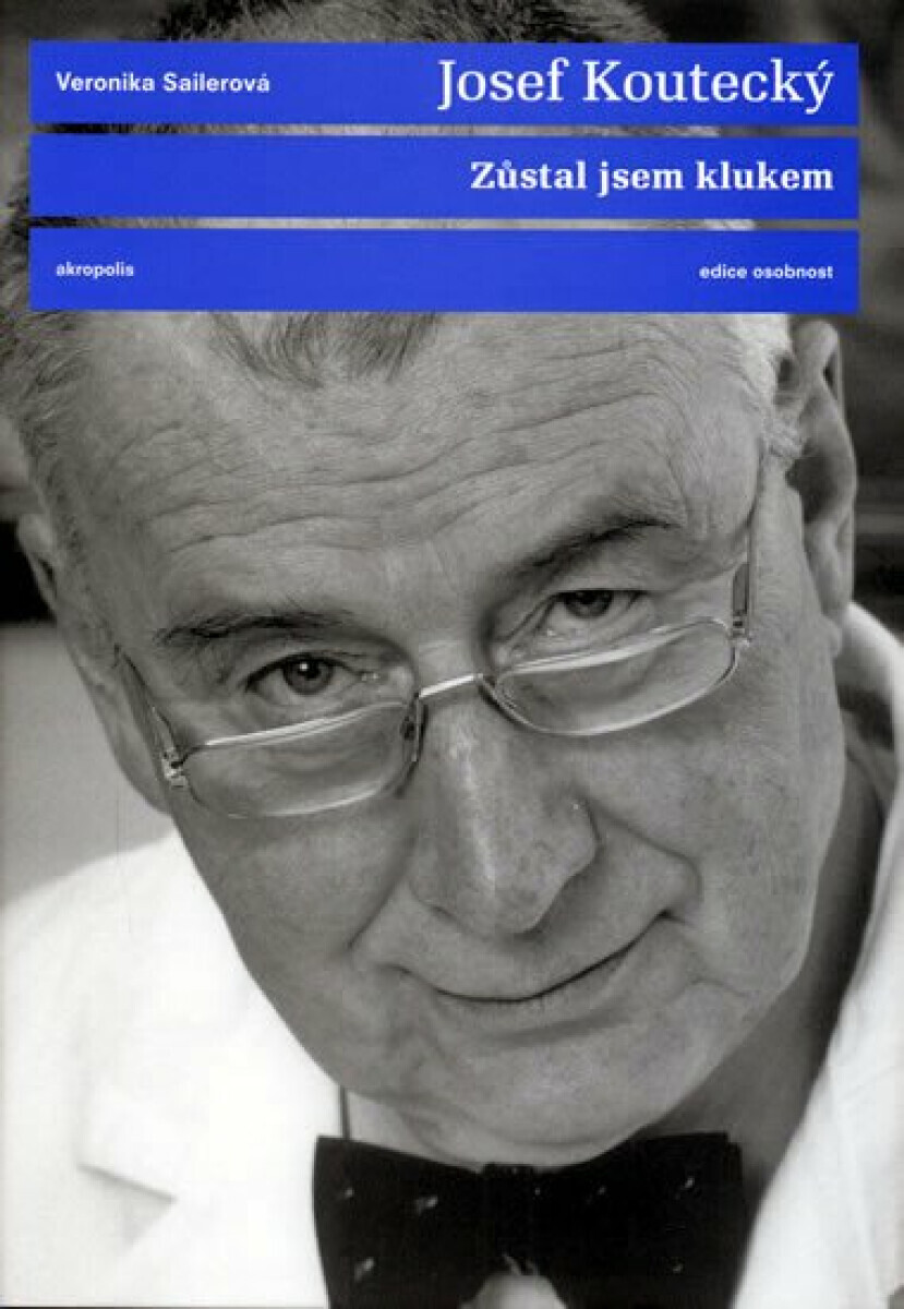 Zůstal jsem klukem (poškozená) - Josef Koutecký, Sailerová Veronika