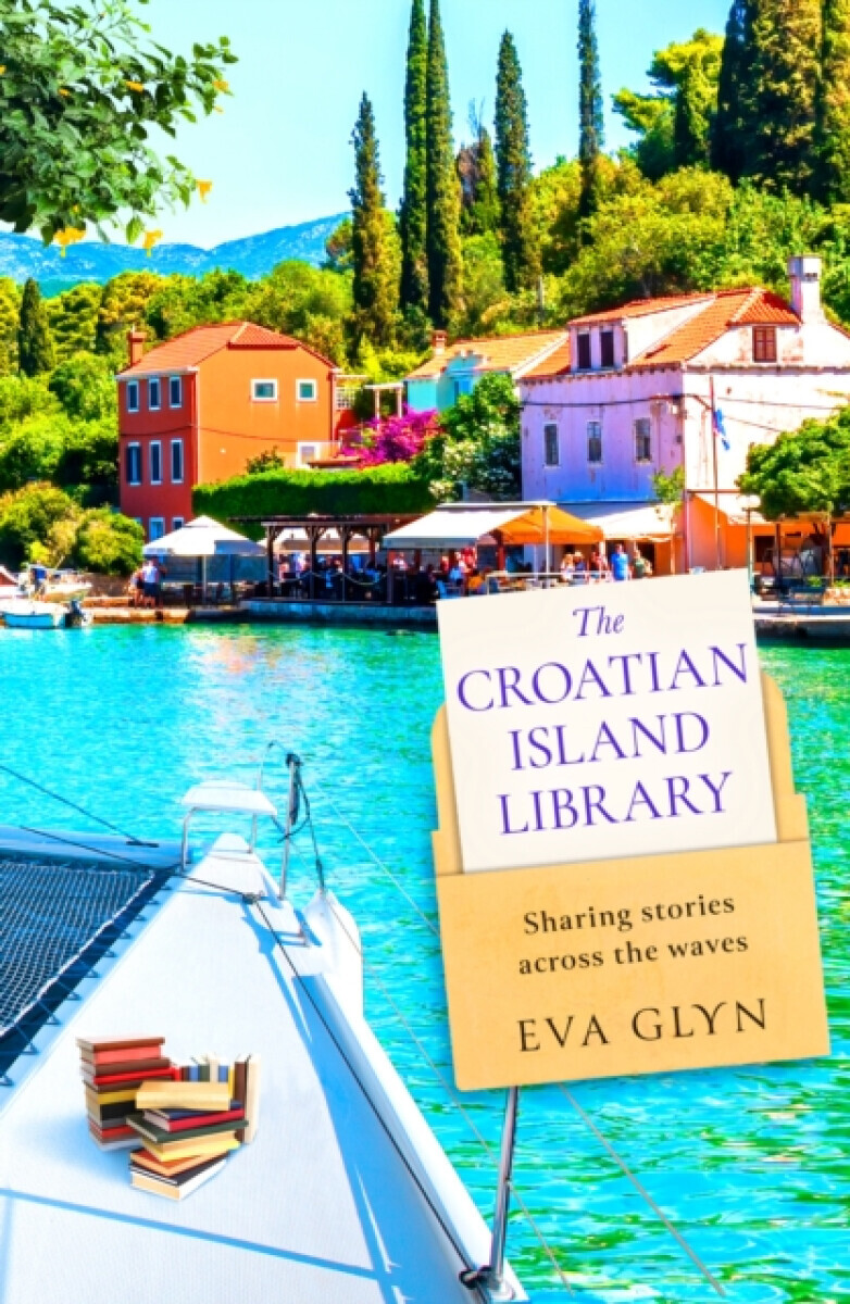The Croatian Island Library - Eva Glyn