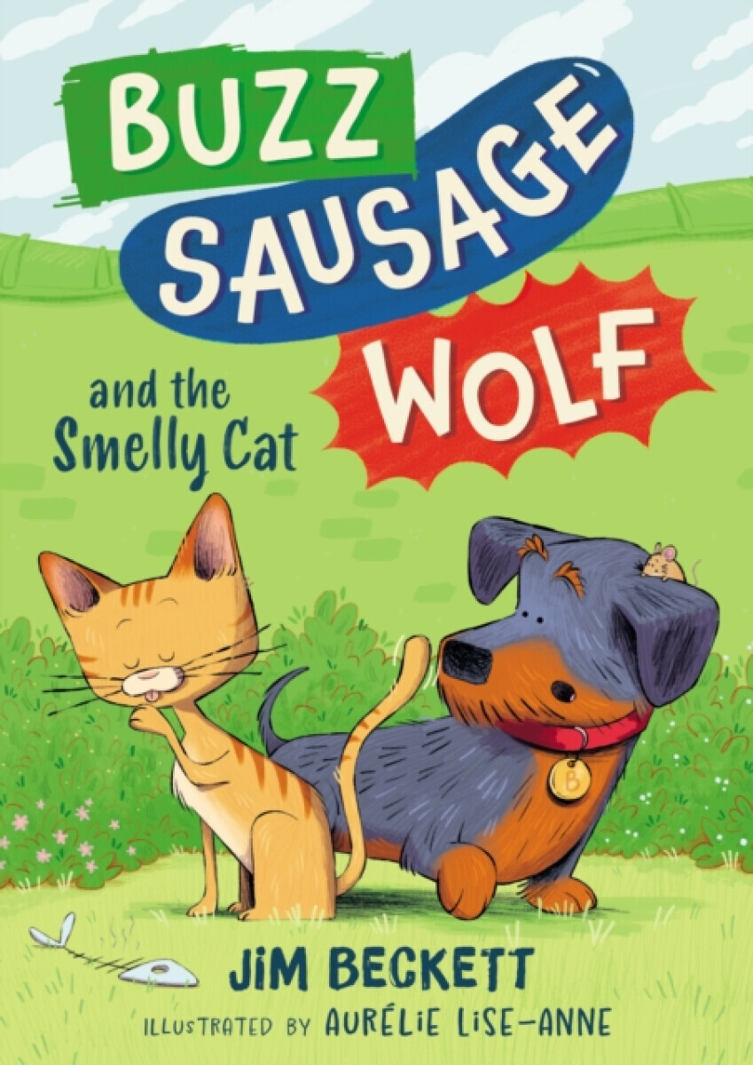 Buzz Sausage Wolf and the Smelly Cat - Jim Beckett